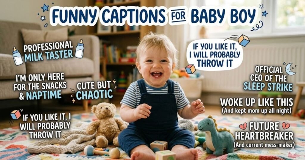 Funny Captions for Baby Boy