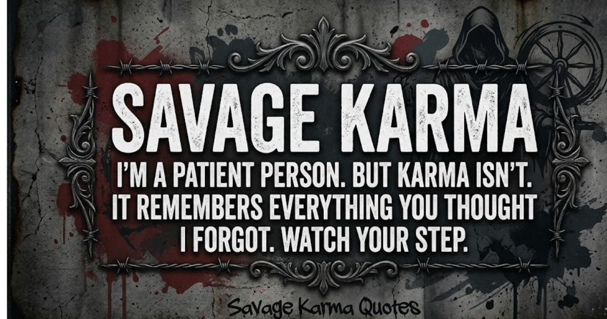 savage karma quotes